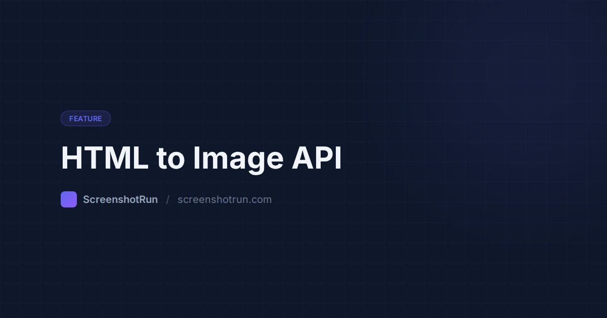 HTML to Image API — Convert HTML to PNG/JPG